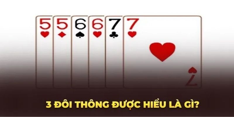 Đôi nét về 3 đôi thông